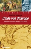 Christine Maillard et Christine Maillard - L'Inde vue d'Europe.