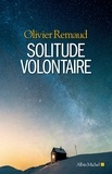 Olivier Remaud - Solitude volontaire.