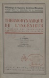 L. Pierre et Louis Barbillion - Thermodynamique de l'ingénieur - À l'usage des techniciens, des ingénieurs et chimistes.