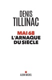 Denis Tillinac - Mai 68 l arnaque du siècle.