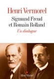 Henri Vermorel - Sigmund Freud et Romain Rolland - Un dialogue 1923-1936.