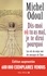 Michel Odoul - Dis-moi où tu as mal je te dirai pourquoi - Les cris du corps sont des messages de l'âme. Eléments de psycho-énergétique.