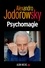 Alejandro Jodorowsky et Alexandro Jodorowsky - Psychomagie.