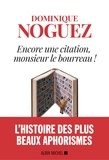 Dominique Noguez - Encore une citation Monsieur le bourreau !.