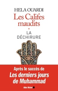 Hela Ouardi et Hela Ouardi - Les Califes maudits - Volume 1 : La déchirure.