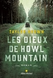 Taylor Brown - Les Dieux de Howl Mountain.