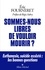 Eric Fourneret - Sommes-nous libres de vouloir mourir ? - Euthanasie, suicide assisté : les bonnes questions.