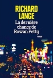 Richard Lange - La dernière chance de Rowan Petty.