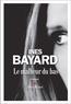 Inès Bayard - Le malheur du bas.