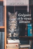 Marc Roger - Grégoire et le vieux libraire.