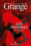 Jean-Christophe Grangé - Les Promises.