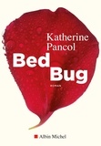 Katherine Pancol - Bed bug.