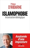 Philippe d' Iribarne - Islamophobie - Intoxication idéologique.