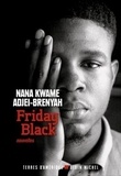 Nana Kwame Adjei-Brenyah - Friday black.