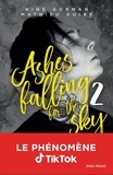 Nine Gorman et Mathieu Guibé - Ashes falling for the sky Tome 2 : Sky Burning Down To Ashes.