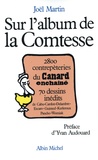 Joël Martin - Sur l'album de la Comtesse - 2800 contrepèteries du Canard enchaîné, 70 dessins indédits.