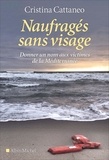 Cristina Cattaneo - Naufragés sans visage - Donner un nom aux victimes de la Méditerranée.