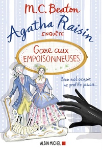 M-C Beaton - Agatha Raisin enquête Tome 24 : Gare aux empoisonneuses.