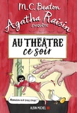 M-C Beaton - Agatha Raisin enquête Tome 25 : Au théâtre ce soir.