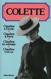  Colette et  Willy - Les «Claudine» - Claudine à l'école ; Claudine à Paris ; Claudine en ménage ; Claudine s'en va.