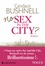 Candace Bushnell - No sex in the city ?.