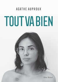 Agathe Auproux - Tout va bien.