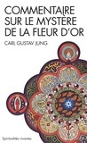 Carl Gustav Jung - Commentaire sur le mystère de la fleur d'or.