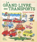 Richard Scarry - Le Grand Livre des transports.