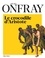 Michel Onfray - Le Crocodile d Aristote - Une histoire de la philosophie par la peinture.