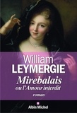 William Leymergie - Mirebalais ou l'amour interdit.