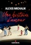 Alexis Michalik - Une histoire d'amour.