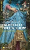 Jacqueline Kelen - Une robe de la couleur du temps - Le sens spirituel des contes de fées.