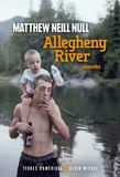 Matthew Neill Null - Allegheny River.