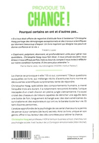 Provoque ta chance !. Pourquoi certains en ont et d'autres pas...