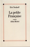 Eric Neuhoff - La petite Française.