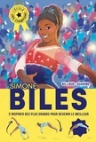 Jean-Michel Billioud et Aurélie Guarino - L'école des champions Tome 2 : Simone Biles.
