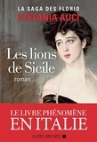 Stefania Auci - La saga des Florio Tome 1 : Les lions de Sicile.