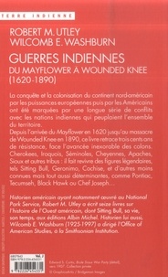Guerres indiennes. Du Mayflower à Wounded Knee