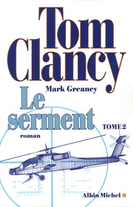 Tom Clancy et Mark Greaney - Le serment Tome 2 : .