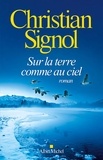 Christian Signol - Sur la terre comme au ciel.