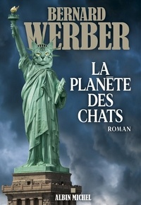 Bernard Werber - La Planète des chats.