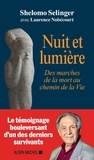 Lorette Nobécourt et Laurence Nobécourt - Nuit et lumière - Des marches de la mort au chemin de la Vie.