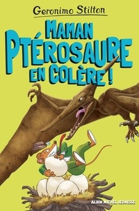 Geronimo Stilton - Sur l'île des derniers dinosaures Tome 5 : Maman ptérosaure en colère !.