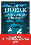 Anthony Doerr - La cité des nuages et des oiseaux.