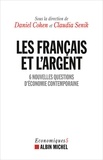 Daniel Cohen et Claudia Senik - Les français et l'argent - 6 nouvelles questions d'économie contemporaine.