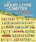 Richard Scarry - Le grand livre à compter de 1 à 100.