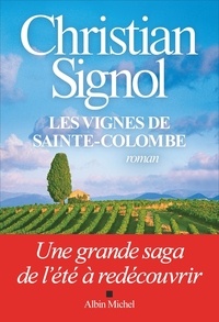 Christian Signol - Les vignes de Sainte-Colombe.
