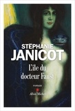 Stéphanie Janicot - L'île du docteur Faust.