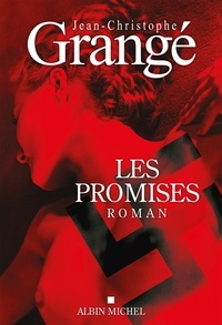 Jean-Christophe Grangé - Les Promises.