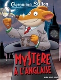 Geronimo Stilton - Geronimo Stilton Tome 97 : Mystère à l'anglaise.